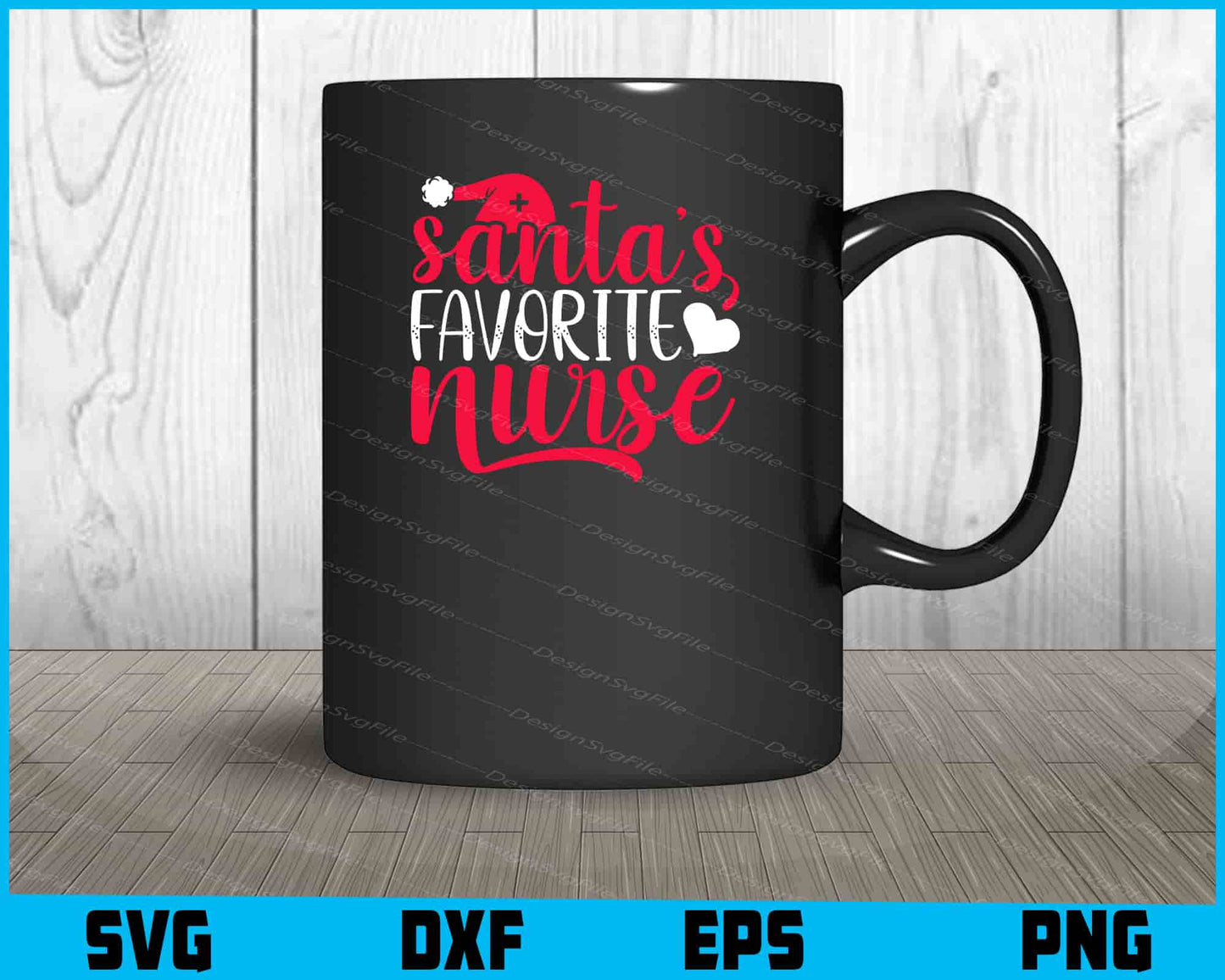 Santa Favorite Nurse SVG, For Cricut, For Silhouette, Cut Files  - Premium Cutting Files in SVG, PNG & EPS Formats - Premium SVG Cutting Files for Crafts