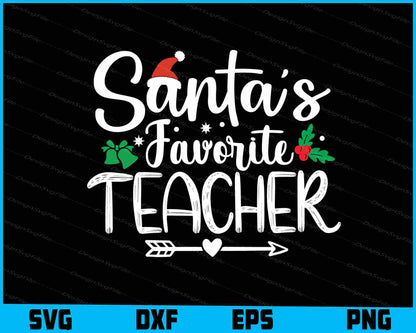 Santa Favorite Teacher Christmas