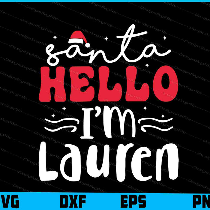 Santa Hello I'm Lauren Christmas