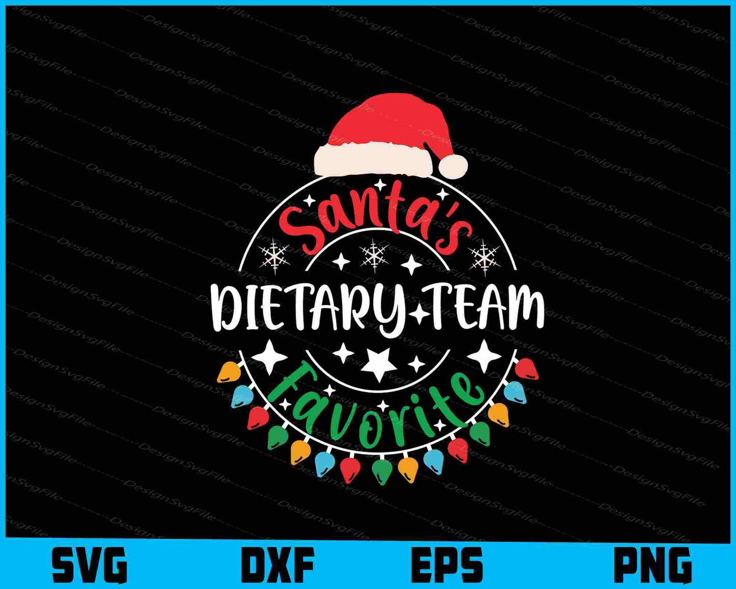 Santa’s Dietary Team Favorite Christmas SVG PNG Design Printable File  - Premium Cutting Files in SVG, PNG & EPS Formats - Premium SVG Cutting Files for Crafts