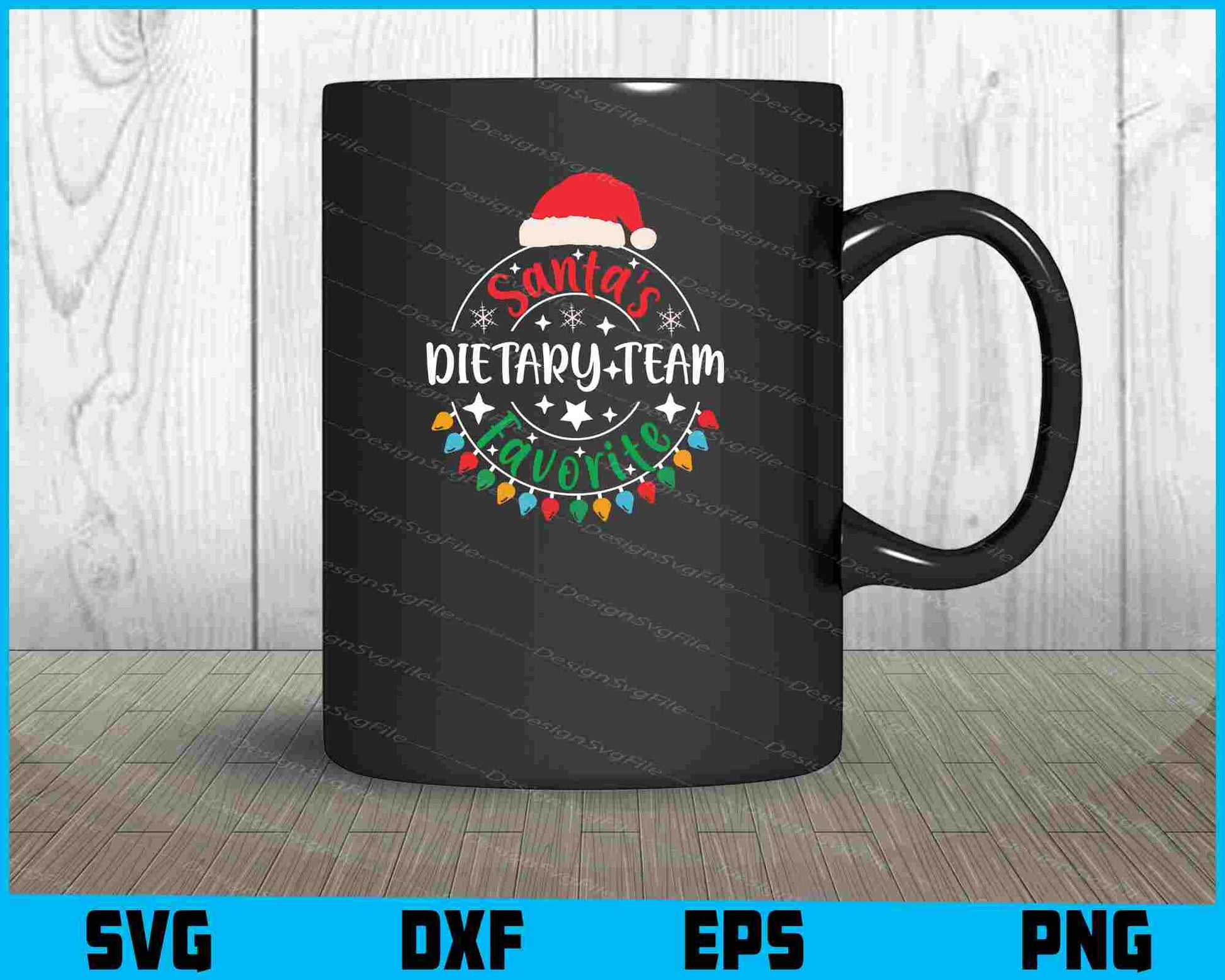 Santa’s Dietary Team Favorite Christmas SVG PNG Design Printable File  - Premium Cutting Files in SVG, PNG & EPS Formats - Premium SVG Cutting Files for Crafts