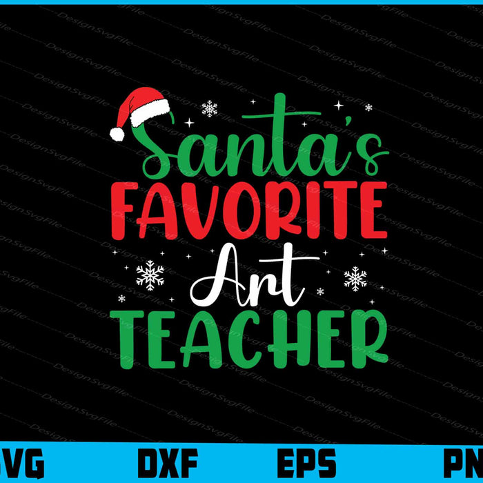 Santa’s Favorite Ant Teacher Svg Dxf Png Design File  - Premium Cutting Files in SVG, PNG & EPS Formats - Premium SVG Cutting Files for Crafts