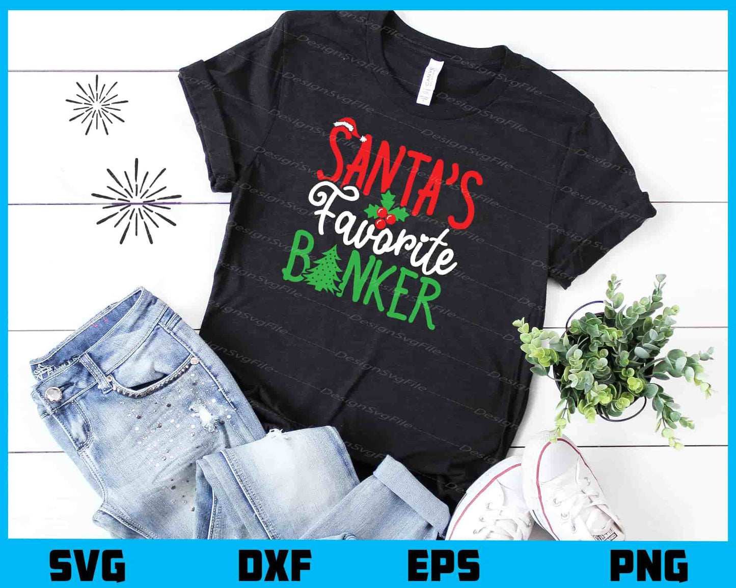 Santa’s Favorite Banker Christmas Svg Cutting Printable File  - Premium Cutting Files in SVG, PNG & EPS Formats - Premium SVG Cutting Files for Crafts