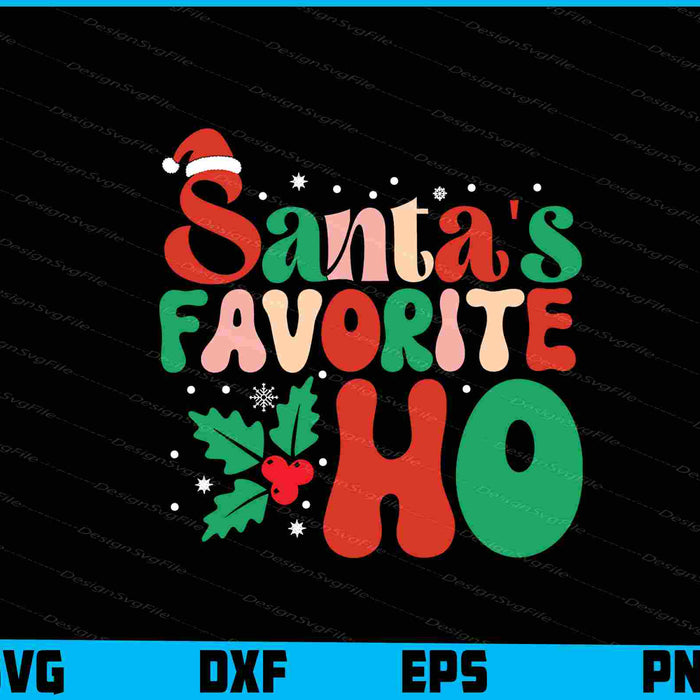 Santa's Favorite Ho Christmas SVG