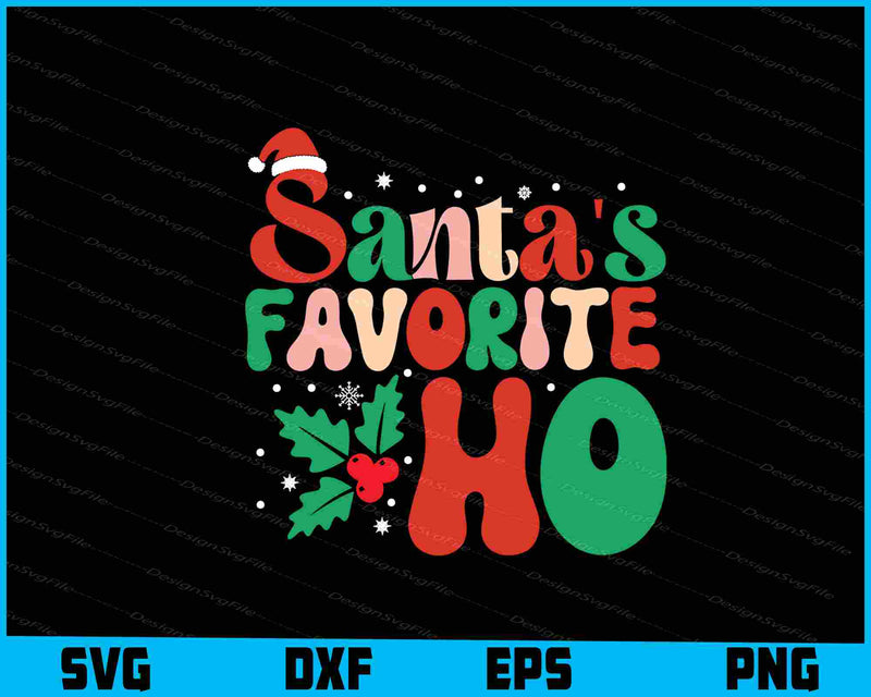 Santa's Favorite Ho Christmas SVG