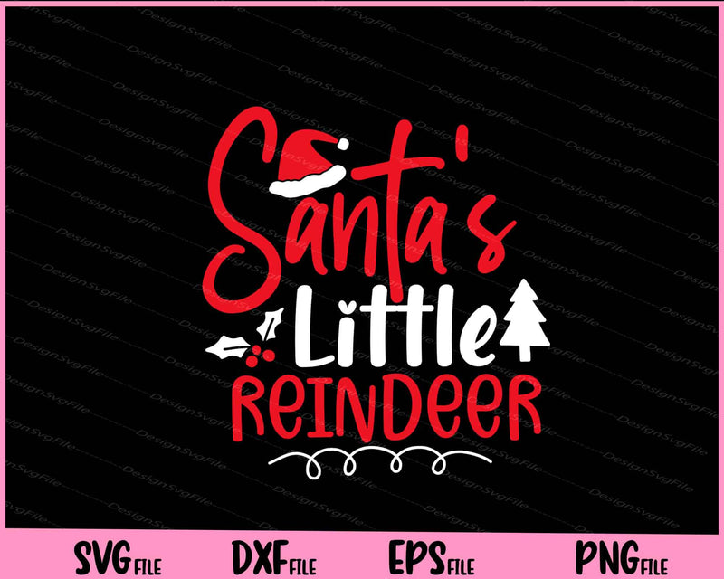 Santa's Little Reindeer Christmas Svg Cutting Printable Files  - Premium Cutting Files in SVG, PNG & EPS Formats - Premium SVG Cutting Files for Crafts