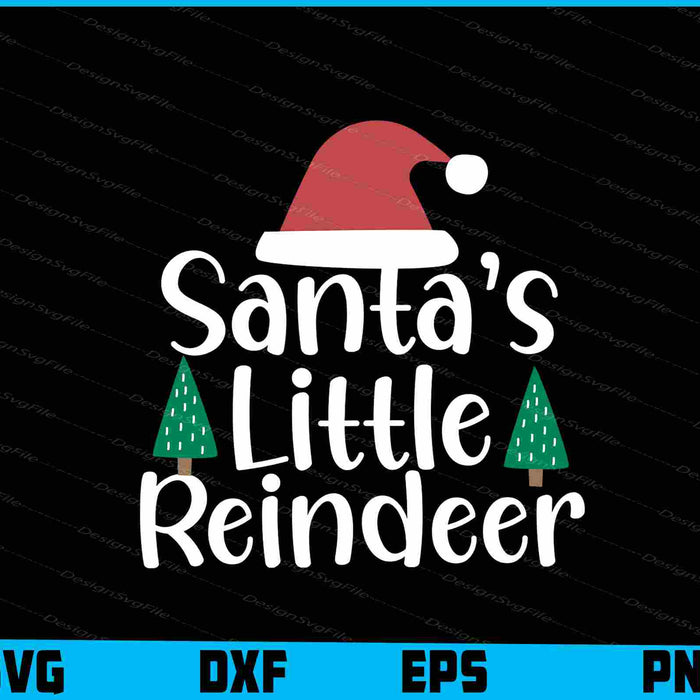 Santa’s Little Reindeer SVG PNG Design Printable File  - Premium Cutting Files in SVG, PNG & EPS Formats - Premium SVG Cutting Files for Crafts