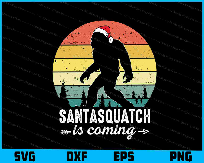 Santassquatch Is Coming Christmas SVG PNG Digital Printable File  - Premium Cutting Files in SVG, PNG & EPS Formats - Premium SVG Cutting Files for Crafts