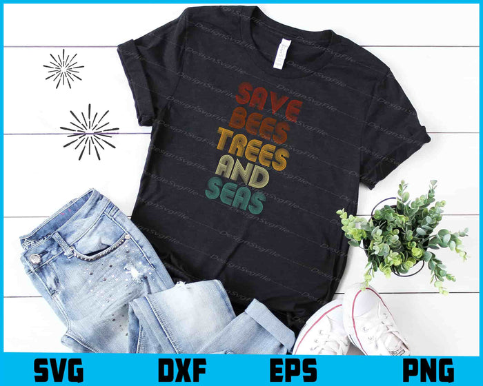 Save The Bees, Trees And Seas SVG