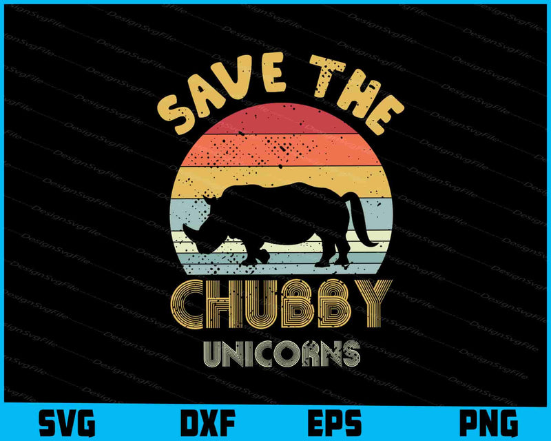 Save The Chubby Unicorns SVG