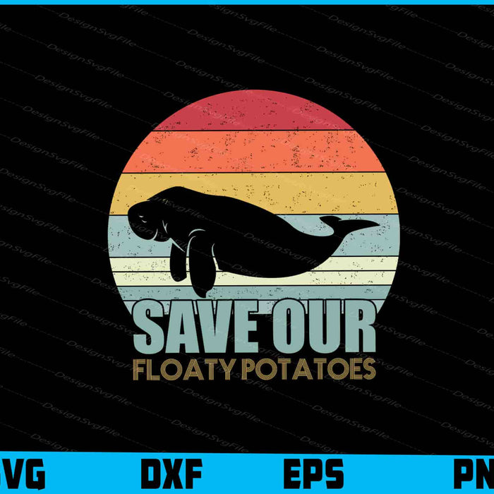 Save The Floaty Potatoes SVG