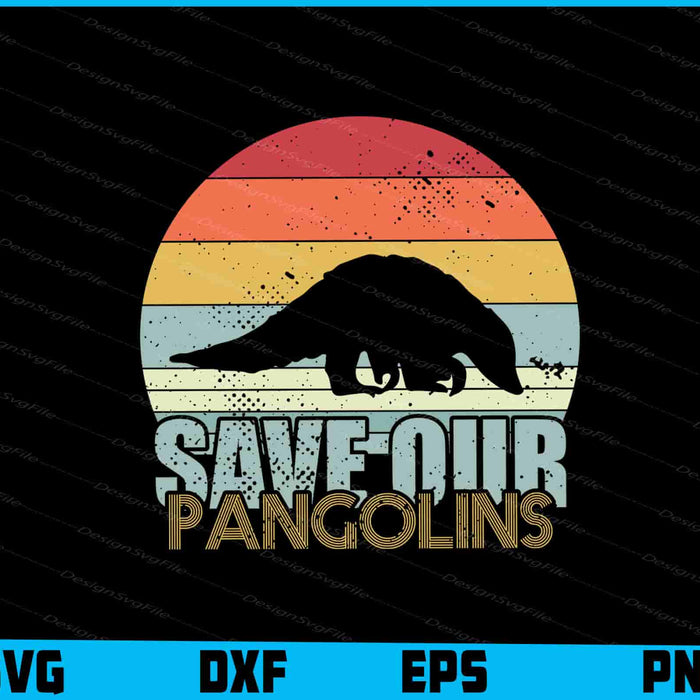 Save The Pangolins SVG