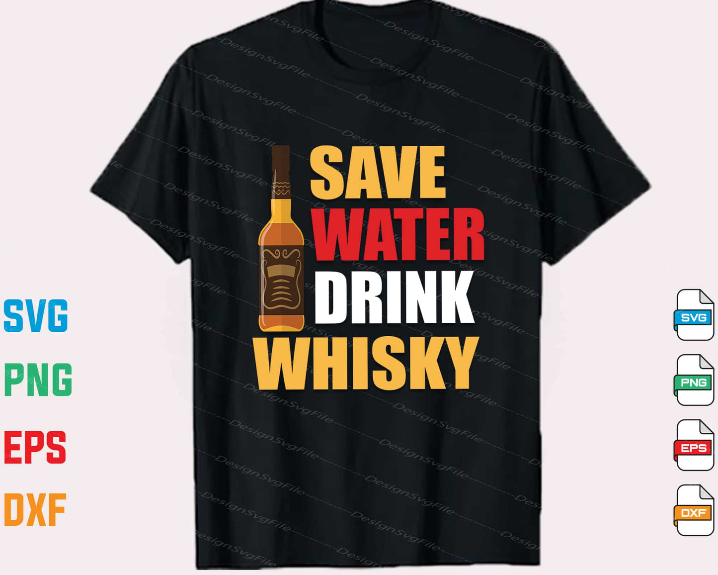 Save Water Drink Whisky Svg Cutting Printable File  - Premium Cutting Files in SVG, PNG & EPS Formats - Premium SVG Cutting Files for Crafts