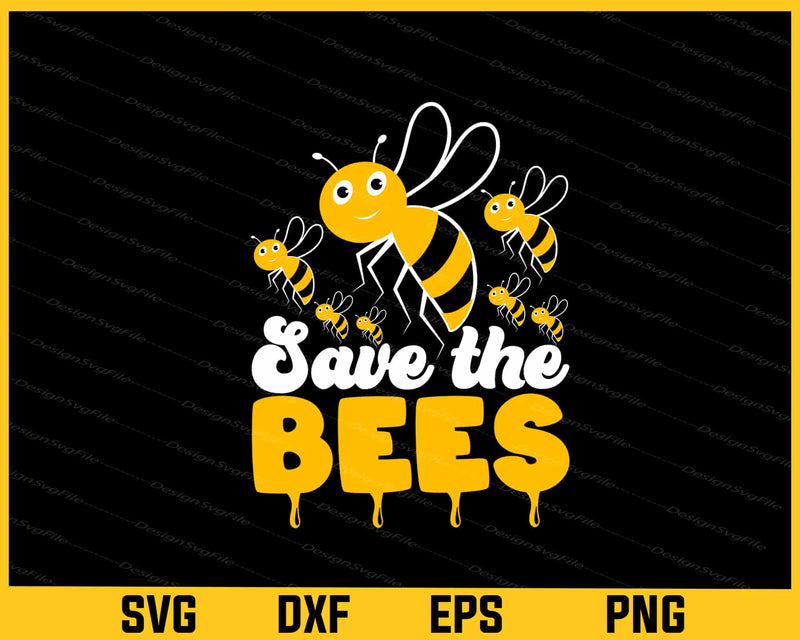Save the Bees Svg Cutting Printable File