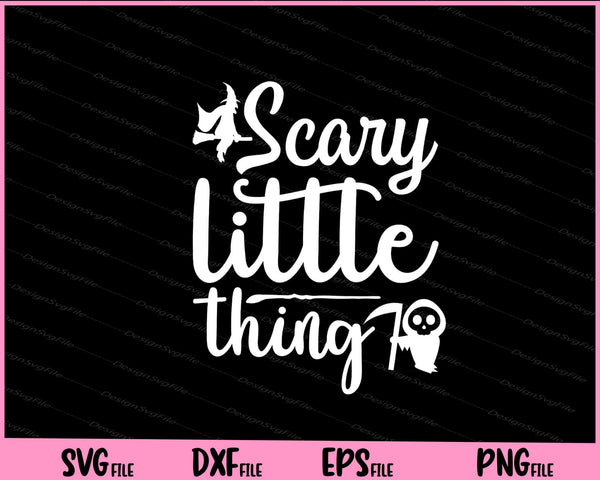Scary Little Thing Halloween svg