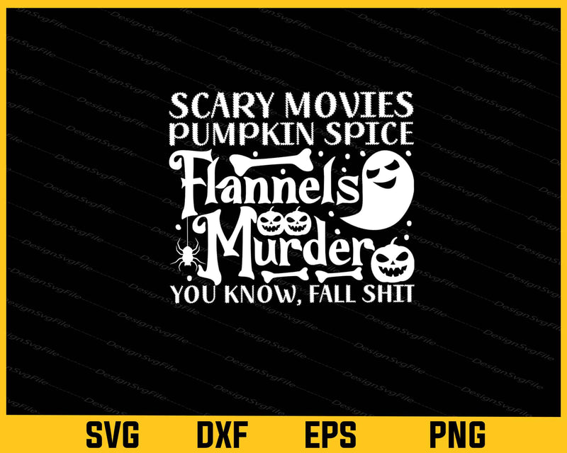 Scary Movies Pumpkin Spice Halloween Svg Cutting Printable File  - Premium Cutting Files in SVG, PNG & EPS Formats - Premium SVG Cutting Files for Crafts