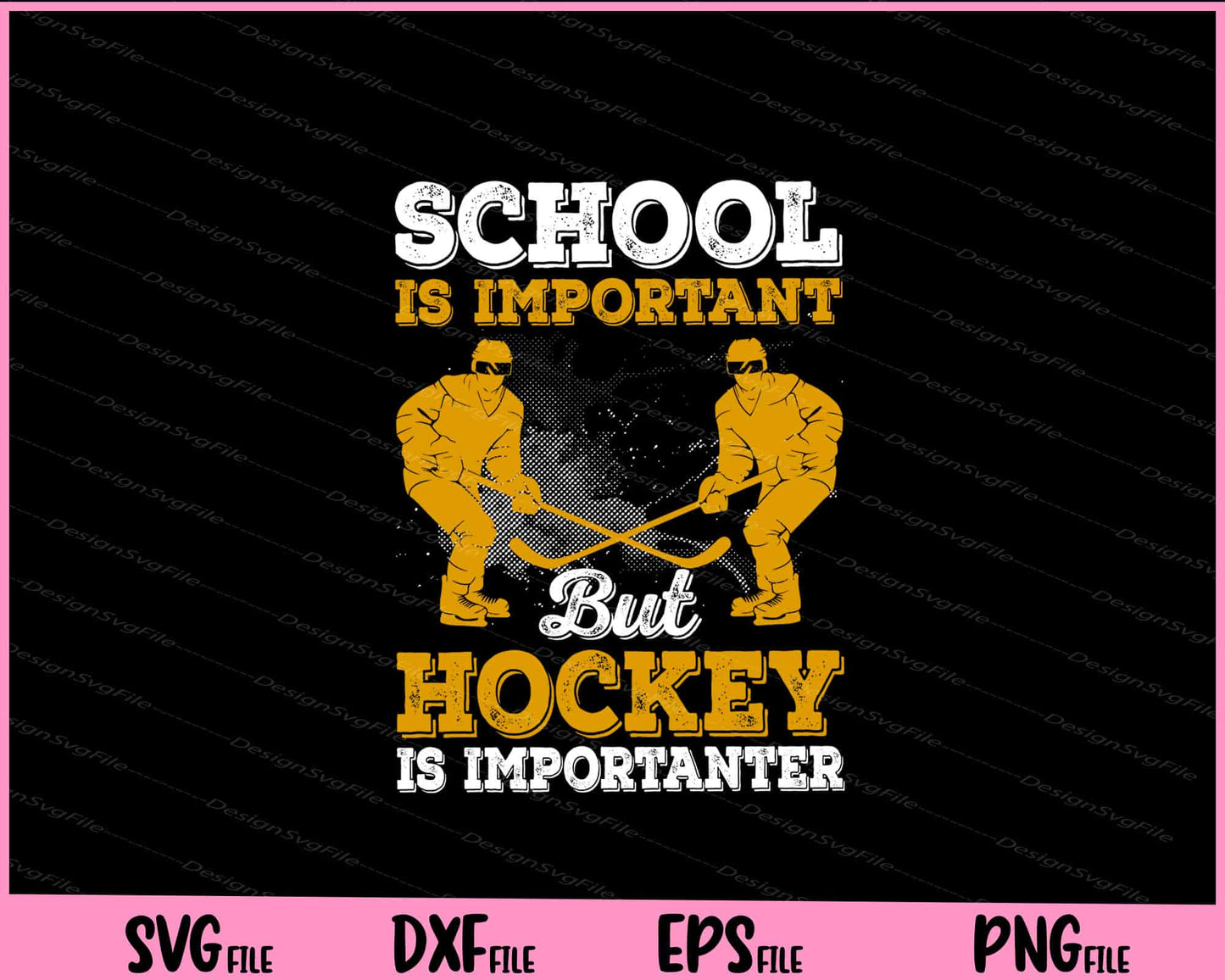 School Is Important But Hockey Is Importuner Svg Cutting Printable Files  - Premium Cutting Files in SVG, PNG & EPS Formats - Premium SVG Cutting Files for Crafts