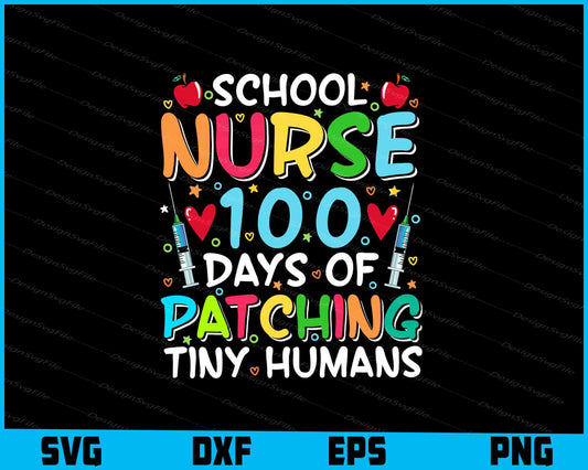 School Nurse 100 Days Of Patching Tiny