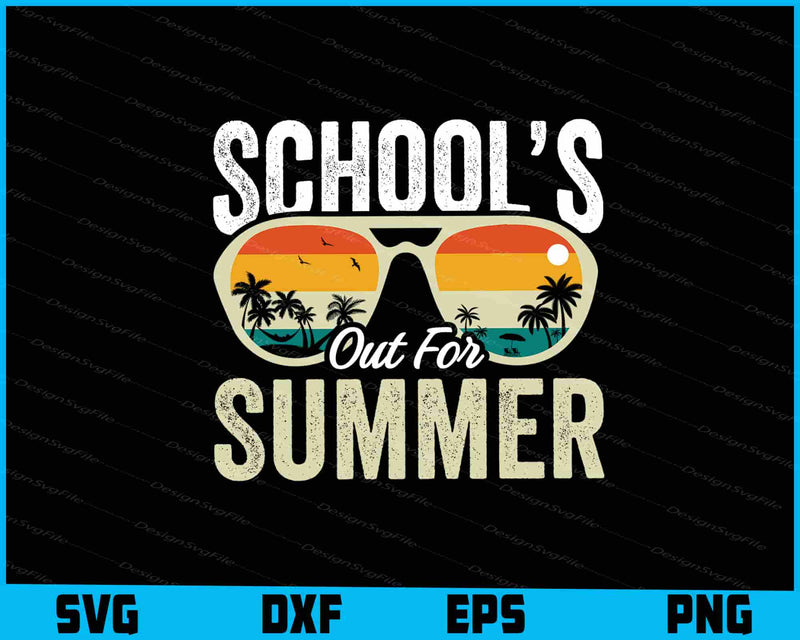 School's Out For Summer SVG
