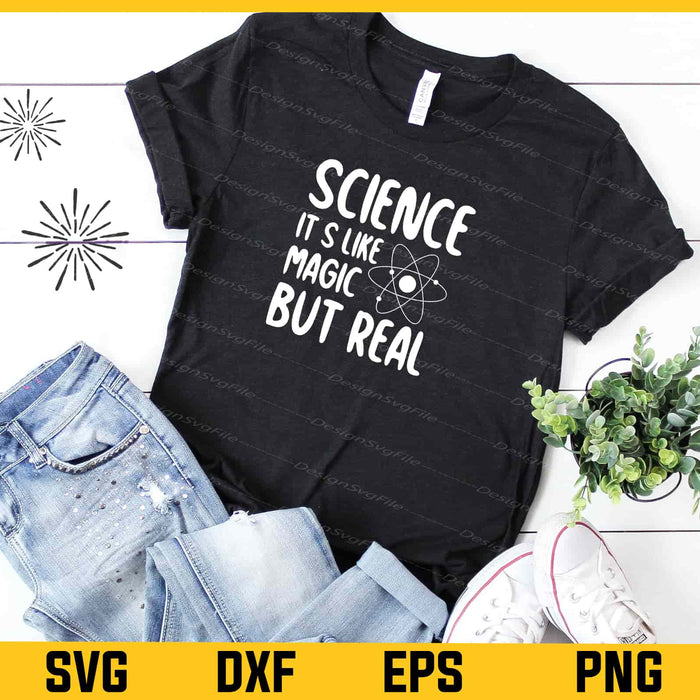Science Is Like Magic But Real Svg Cutting Printable File  - Premium Cutting Files in SVG, PNG & EPS Formats - Premium SVG Cutting Files for Crafts