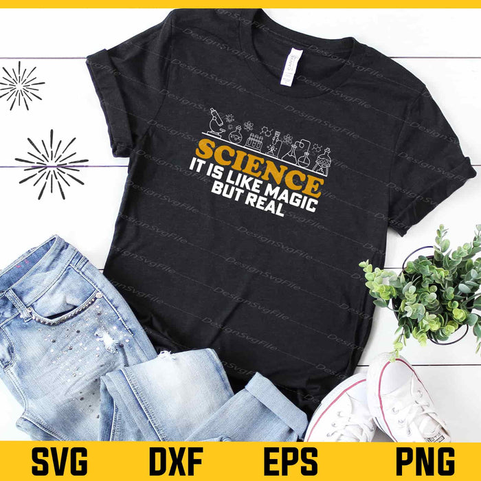 Science It Is Like Magic But Real Svg Cutting Printable File  - Premium Cutting Files in SVG, PNG & EPS Formats - Premium SVG Cutting Files for Crafts