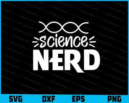 Science Nerd Svg Cutting Printable File  - Premium Cutting Files in SVG, PNG & EPS Formats - Premium SVG Cutting Files for Crafts