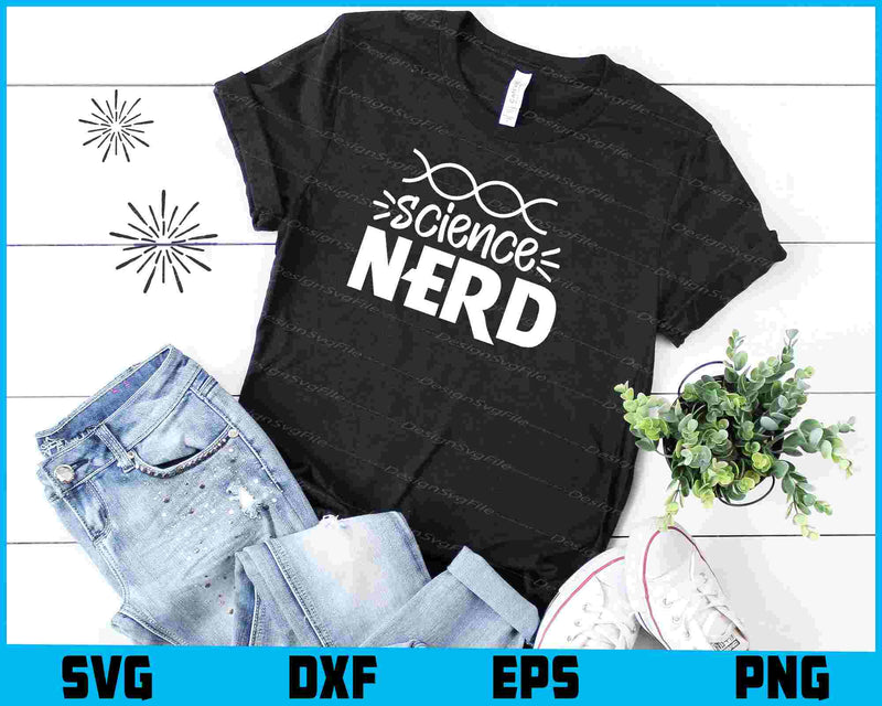 Science Nerd Svg Cutting Printable File