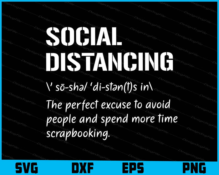 Scrapbooking Social Distancing Funny Definition SVG