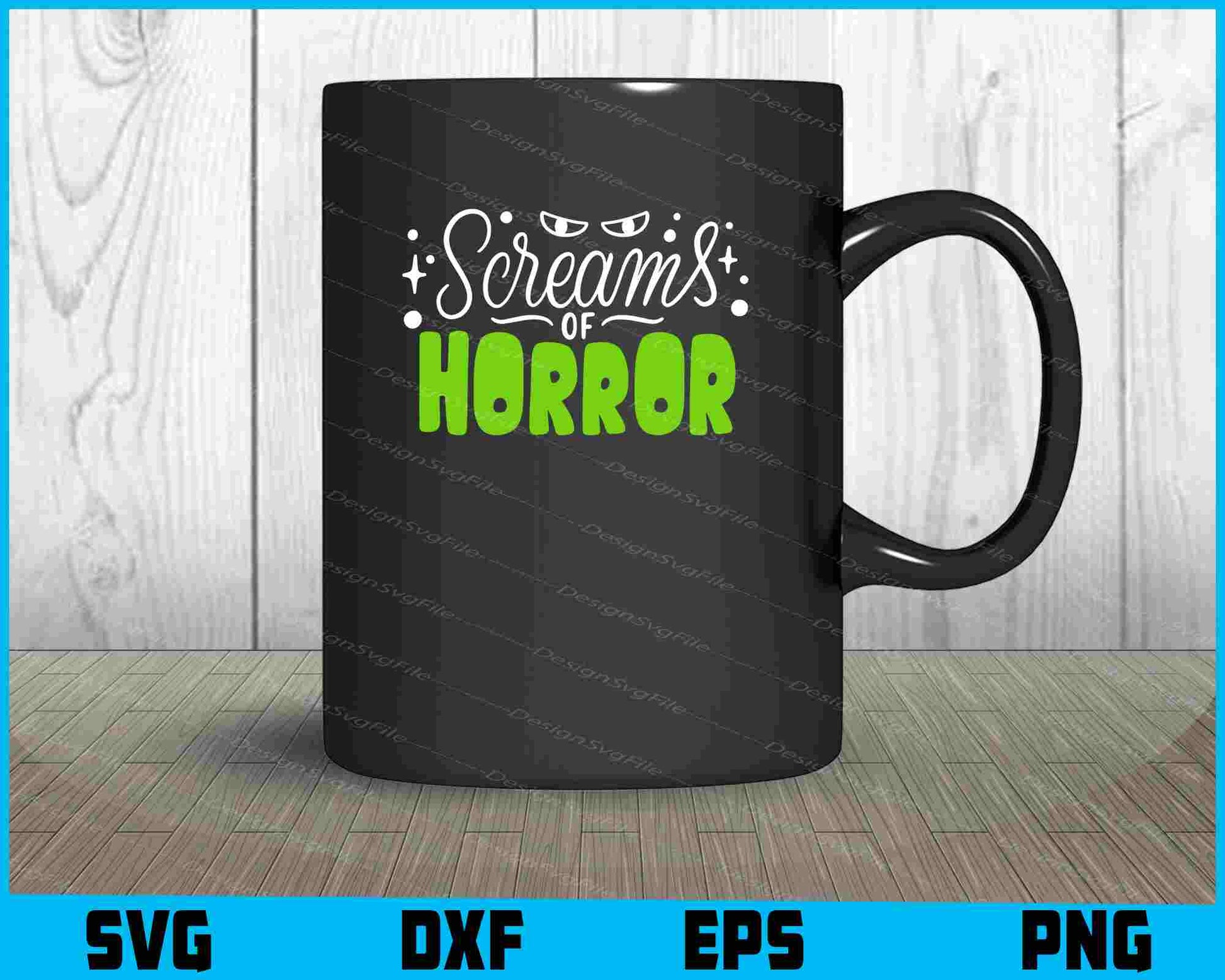 Screams Of Horror Halloween Svg png Design Printable File  - Premium Cutting Files in SVG, PNG & EPS Formats - Premium SVG Cutting Files for Crafts