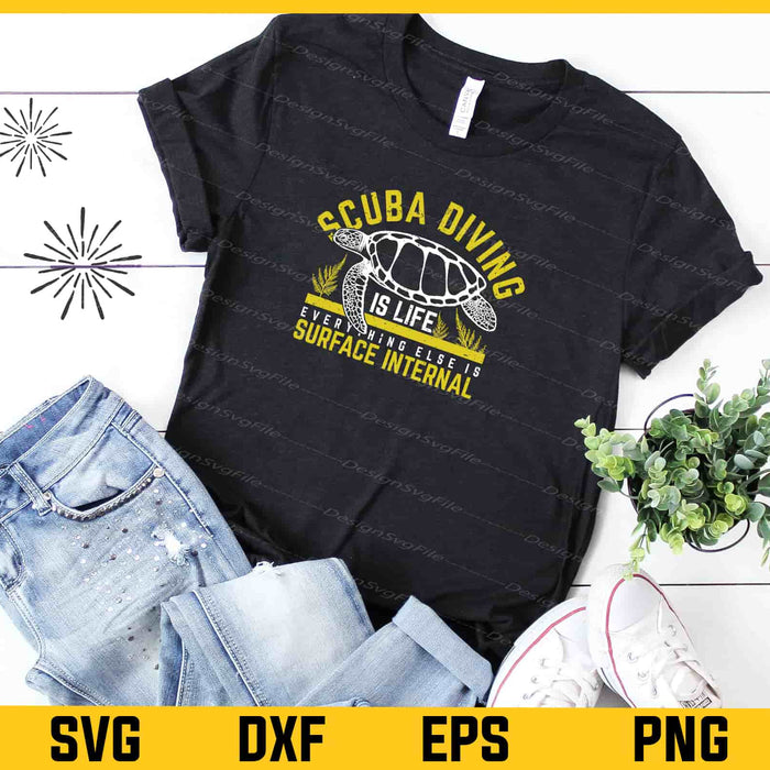 Scuba Diving Is Life Surface Internal Turtle Svg Cutting Printable File  - Premium Cutting Files in SVG, PNG & EPS Formats - Premium SVG Cutting Files for Crafts