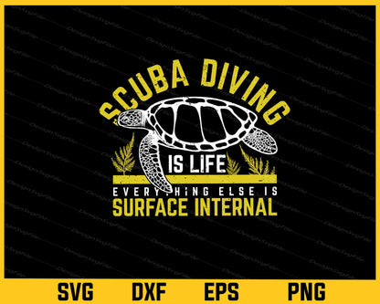 Scuba Diving Is Life Surface Internal Turtle Svg Cutting Printable File  - Premium Cutting Files in SVG, PNG & EPS Formats - Premium SVG Cutting Files for Crafts