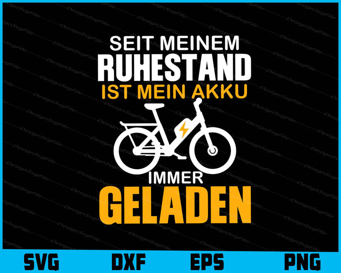 Seit Meinem Ruhestand Ist Mein Akku Immer Geladen