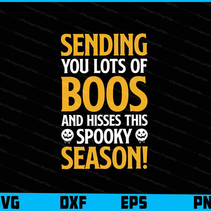 Sending You Lots Of Boos Halloween