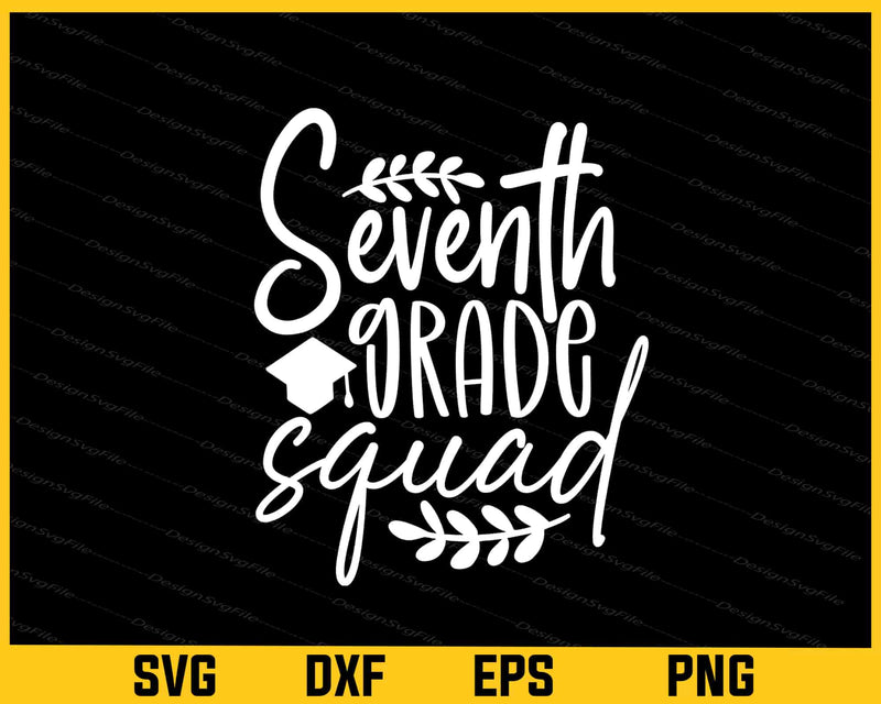 Seventh Grade Squad Svg Cutting Printable File