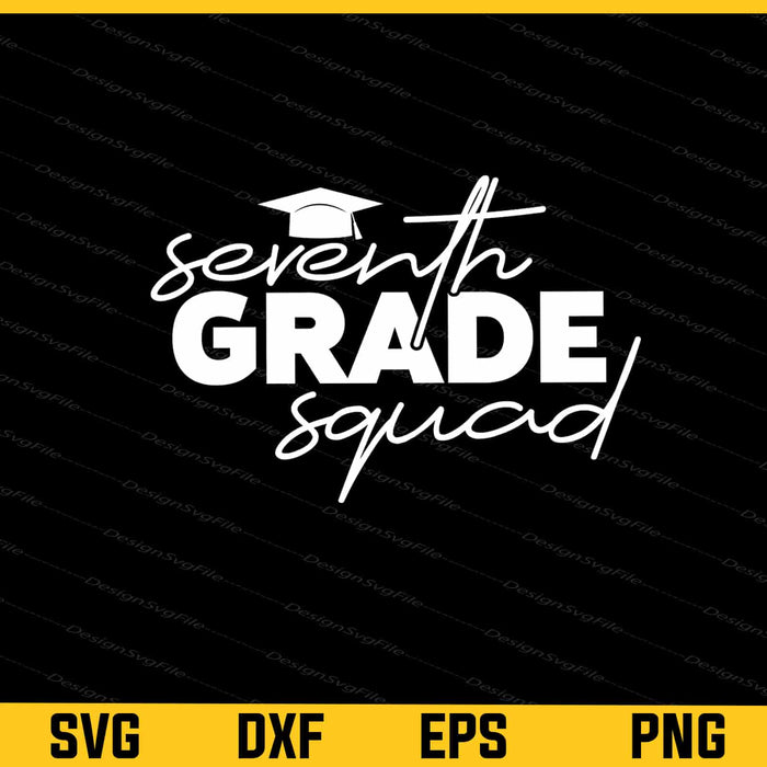 Seventh Grade Squad Svg Cutting Printable File  - Premium Cutting Files in SVG, PNG & EPS Formats - Premium SVG Cutting Files for Crafts