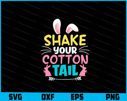 Shake Your Cotton Tail Easter Day