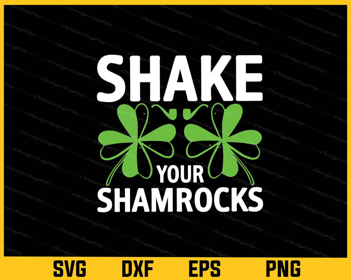 Shake Your Shamrocks St Patrick Day Svg Cutting Printable File  - Premium Cutting Files in SVG, PNG & EPS Formats - Premium SVG Cutting Files for Crafts