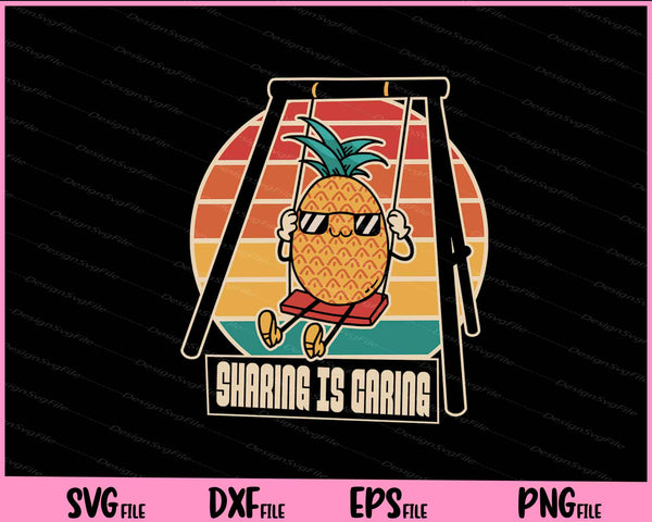 Sharing Is Caring Pineapple Cartoon svg