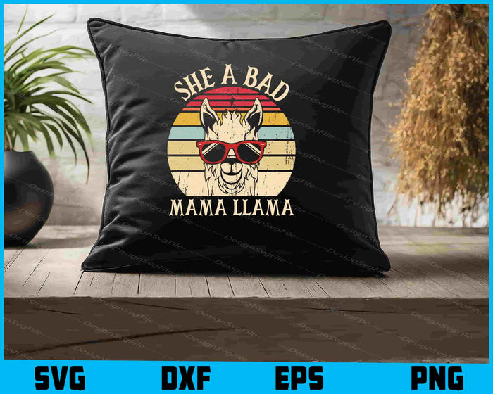 She A Bad Mama Llama SVG, Animals PNG
