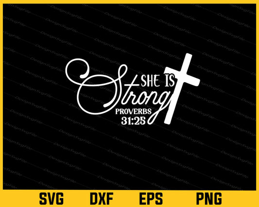 She Is Strong Proverbs 3125 Svg Cutting Printable File  - Premium Cutting Files in SVG, PNG & EPS Formats - Premium SVG Cutting Files for Crafts