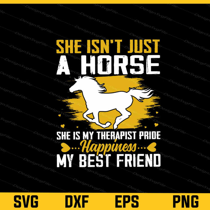 She Isn’t Just A Horse My Best Friend Svg Cutting Printable File  - Premium Cutting Files in SVG, PNG & EPS Formats - Premium SVG Cutting Files for Crafts