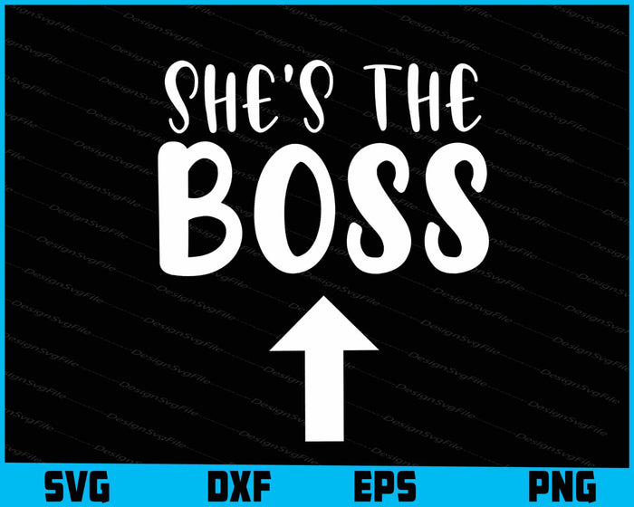 She's the Boss Design SVG