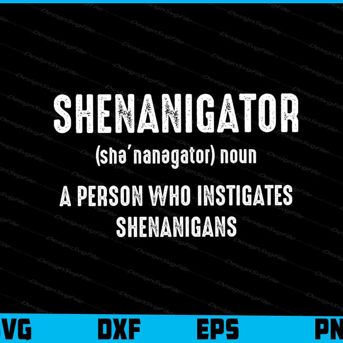 Shenanigator Definition T-Shirt Saint Patrick Day Gift SVG