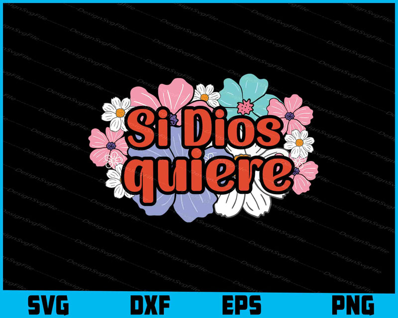 Si Dios Quiere SVG, Boho Mexican PNG