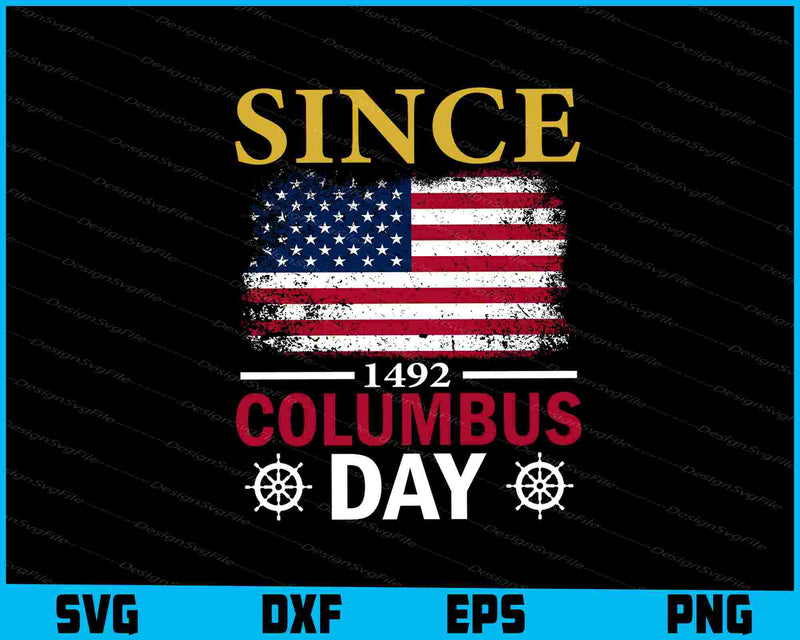 Since 1492 Columbus Day SVG