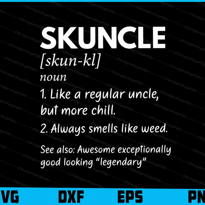 Skuncle Weed Smoking Loud Marijuana Cannabis Pothead Uncle SVG