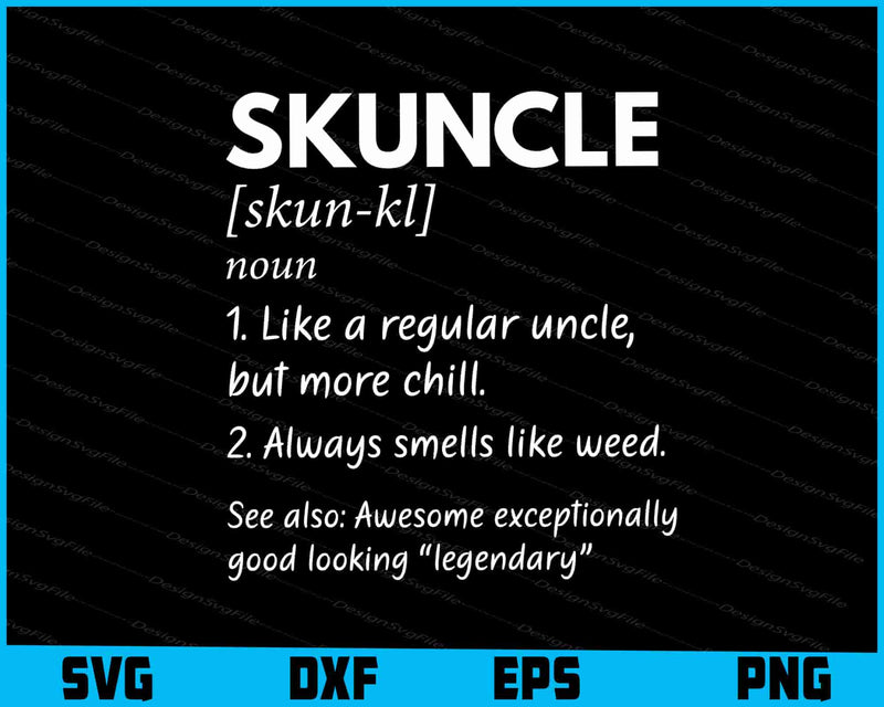 Skuncle Weed Smoking Loud Marijuana Cannabis Pothead Uncle SVG