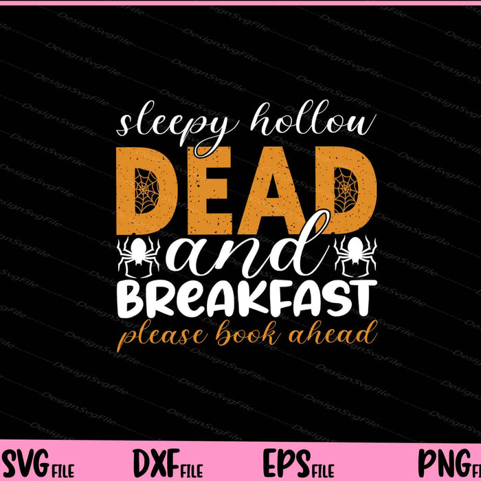 Sleepy Hollow Dead And Breakfast Please Book Halloween Svg Cutting Printable Files  - Premium Cutting Files in SVG, PNG & EPS Formats - Premium SVG Cutting Files for Crafts