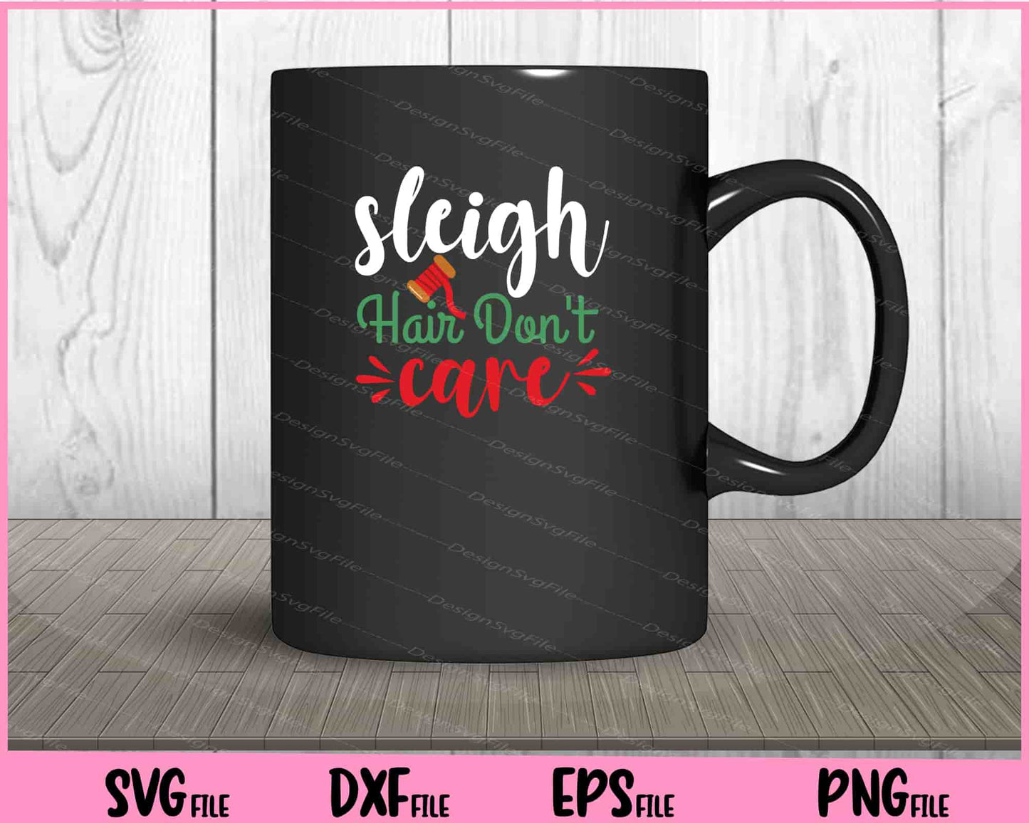 Sleigh Hair Don’t Care Svg Cutting Printable Files  - Premium Cutting Files in SVG, PNG & EPS Formats - Premium SVG Cutting Files for Crafts