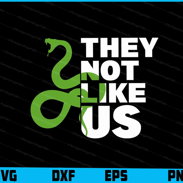 Snake SVG, They Not Like Us SVG